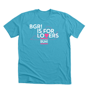 BGR! is for Lovers T-Shirt – Sweat With Your Sole National Conference